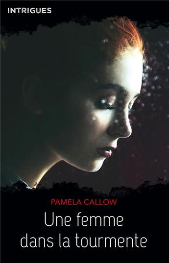 Couverture du livre « Une femme dans la tourmente » de Pamela Callow aux éditions Harlequin