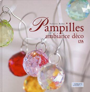 Couverture du livre « Pampilles ambiance deco » de Rohn/Curt aux éditions Le Temps Apprivoise