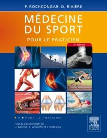 Couverture du livre « Médecine du sport pour le praticien (5e édition) » de Jacques Rodineau et Hugues Monod et Richard Amoretti et Pierre Rochcongar et Daniel Riviere aux éditions Elsevier-masson