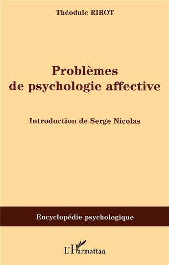 Couverture du livre « Problèmes de psychologie affective » de Theodule Ribot aux éditions L'harmattan