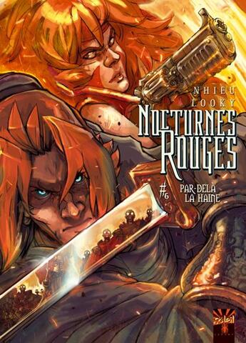 Couverture du livre « Nocturnes rouges Tome 6 ; par-delà la haine » de Torta et E Nhieu et Looky aux éditions Soleil