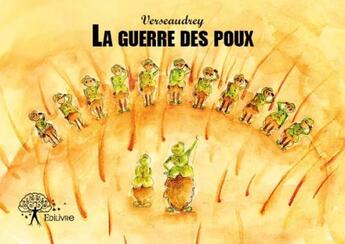 Couverture du livre « La guerre des poux » de Verseaudrey aux éditions Edilivre