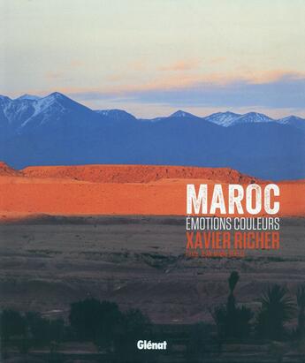 Couverture du livre « Maroc émotions couleurs » de Jean-Marie Boelle et Xavier Richer aux éditions Glenat