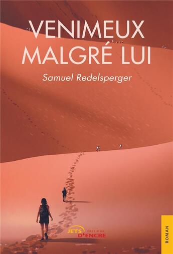 Couverture du livre « Venimeux malgré lui » de Samuel Redelsperger aux éditions Jets D'encre