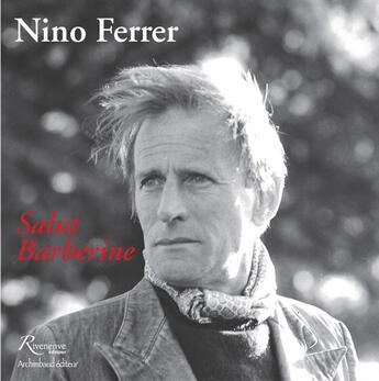 Couverture du livre « Salut Barberine » de Nino Ferrer aux éditions Riveneuve