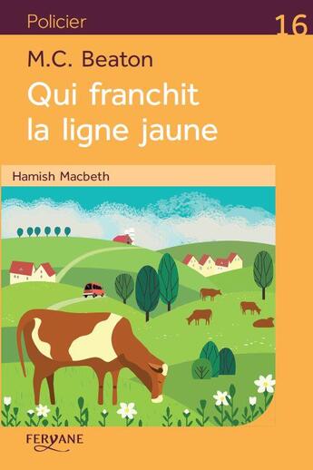 Couverture du livre « Qui franchit la ligne jaune » de M. C. Beaton aux éditions Feryane