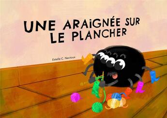 Couverture du livre « Une araignée sur le plancher [KAMISHIBAI] » de Estelle C. Nectoux aux éditions Mk67