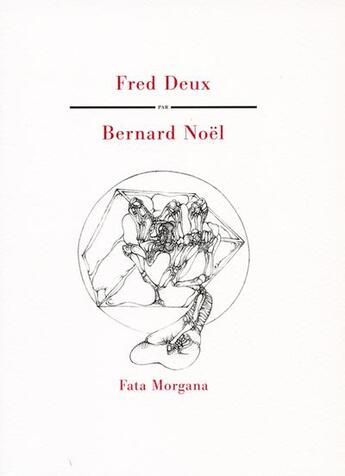 Couverture du livre « Fred Deux » de Bernard Noel aux éditions Fata Morgana