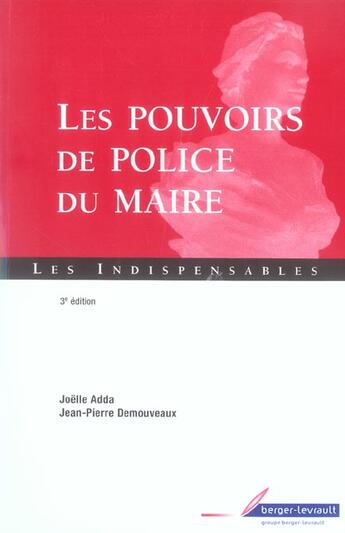 Couverture du livre « Les pouvoirs de police du maire (3e édition) » de Adda/Demouveaux aux éditions Berger-levrault