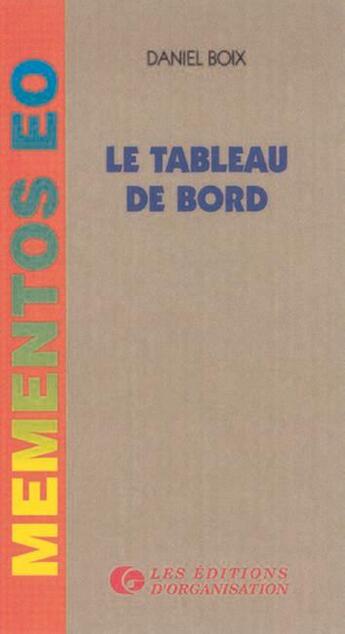 Couverture du livre « Le tableau de bord » de Daniel Boix aux éditions Organisation