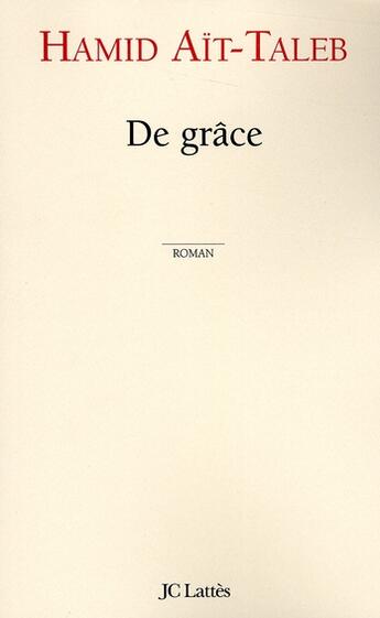 Couverture du livre « De grâce » de Ait-Taleb-H aux éditions Lattes