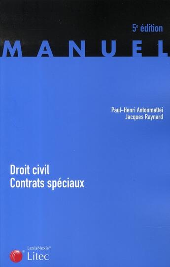 Couverture du livre « Droit civil, contrats spéciaux (5e édition) » de Antonmattei P-H. Ray aux éditions Lexisnexis