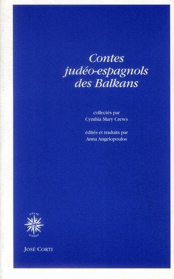 Couverture du livre « Contes judéo-espagnols des Balkans » de Aggelopoulou Anna aux éditions Corti