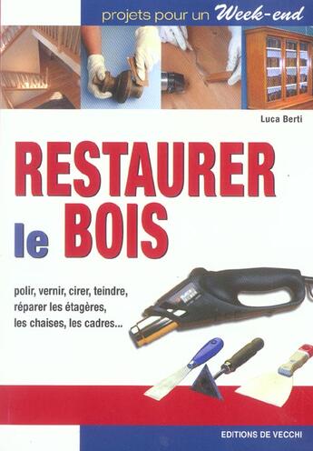 Couverture du livre « Restaurer le bois » de Berti aux éditions De Vecchi