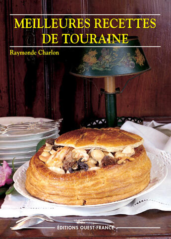 Couverture du livre « Meilleures recettes de touraine » de Charlon R-Herledan C aux éditions Ouest France