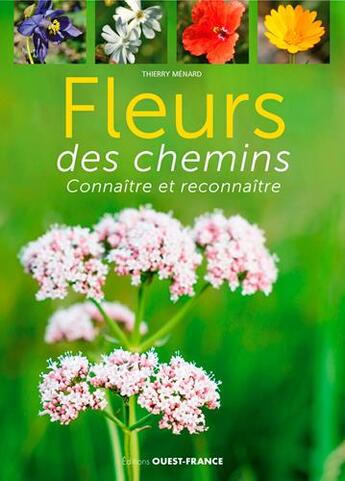 Couverture du livre « Fleurs des chemins » de Thierry Menard aux éditions Ouest France