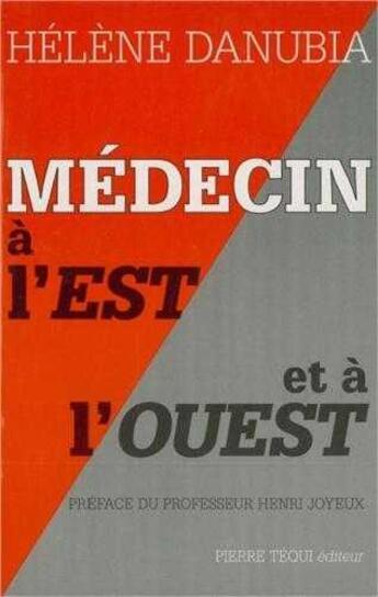 Couverture du livre « Medecin a l'est et a l'ouest » de  aux éditions Tequi