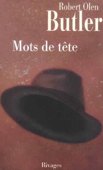 Couverture du livre « Mots de tetes » de Robert Olen Butler aux éditions Rivages