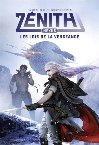 Couverture du livre « Zénith t.2 ; Nexus, les lois de la vengeance » de Lindsay Cummings et Sasha Alberg aux éditions Bayard Jeunesse