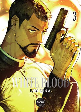 Couverture du livre « White blood Tome 3 » de Lim Lina aux éditions Sikku