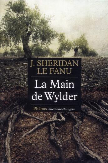 Couverture du livre « La main de wylder » de Joseph Sheridan Le Fanu aux éditions Phebus