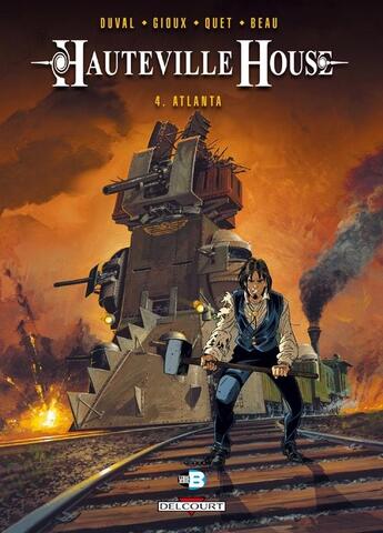 Couverture du livre « Hauteville house Tome 4 : Atlanta » de Fred Duval et Thierry Gioux aux éditions Delcourt