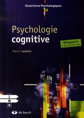 Couverture du livre « Psychologie cognitive » de Patrick Lemaire aux éditions De Boeck Superieur