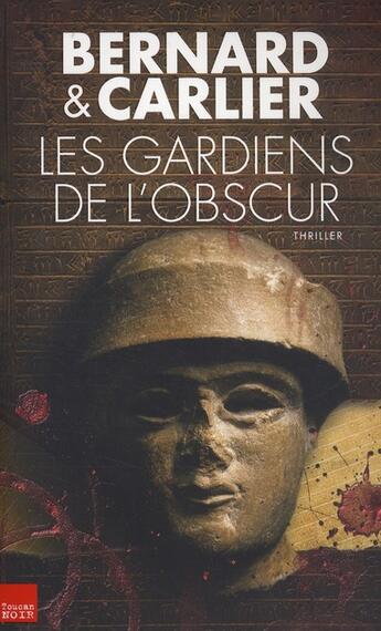 Couverture du livre « Les gardiens de l'obscur » de Carlier et Bernard aux éditions Toucan