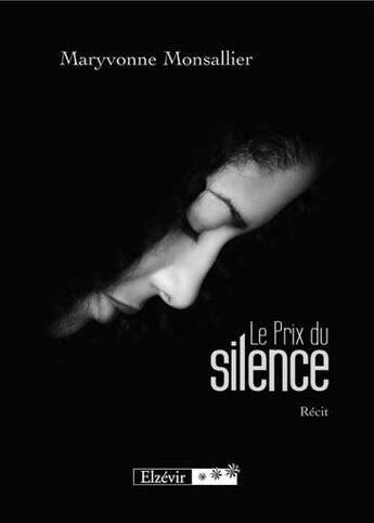 Couverture du livre « Le prix du silence » de Maryvonne Monsallier aux éditions Elzevir