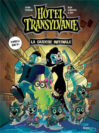 Couverture du livre « Hôtel Transylvanie T.2 ; la garderie infernale » de Stefan Petrucha et Allen Gladfelter aux éditions Jungle