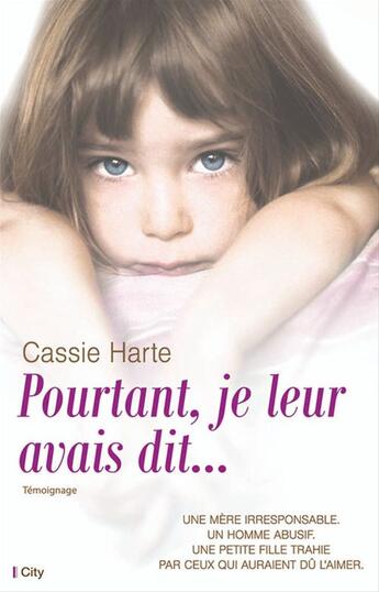 Couverture du livre « Pourtant, je leur avais dit... » de Cassie Harte aux éditions City Editions