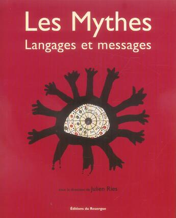 Couverture du livre « Les mythes - langages et messages » de  aux éditions Rouergue