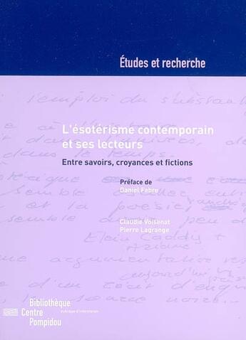 Couverture du livre « L'ésotérisme contemporain et ses lecteurs » de Pierre Lagrange et Claudie Voisenat aux éditions Bpi Pompidou