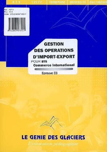 Couverture du livre « Gestion des opérations d'import-export ; BTS commerce international ; épreuve E6 ; pochette de l'élève » de C Kosma Lacroze aux éditions Genie Des Glaciers