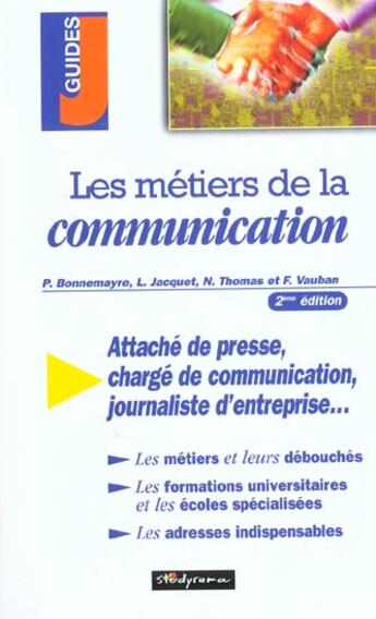 Couverture du livre « Les metiers de la communication » de Bonnemayre P. aux éditions Studyrama