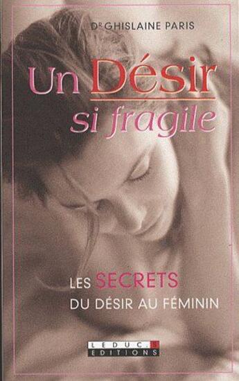 Couverture du livre « Un désir si fragile » de Paris (Docteur) G. aux éditions Leduc