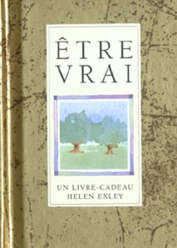 Couverture du livre « Etre vrai » de Kerr A aux éditions Exley