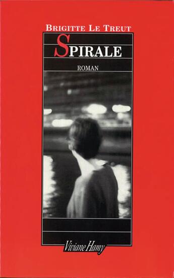 Couverture du livre « Spirale » de Brigitte Le Treut aux éditions Viviane Hamy