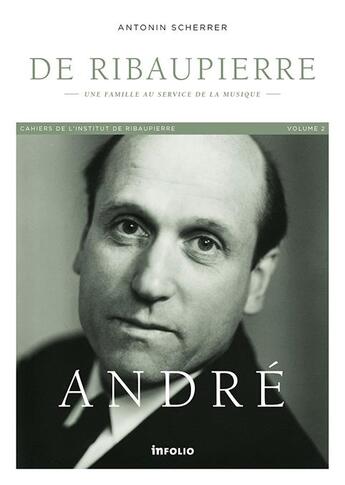 Couverture du livre « André de Ribaupierre » de Antonin Scherrer aux éditions Infolio