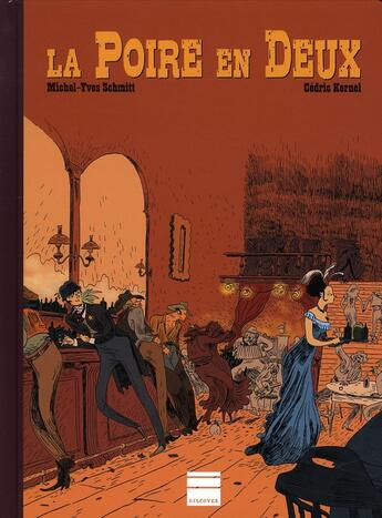 Couverture du livre « La poire en deux » de Kernel Cedric / Schm aux éditions Paquet