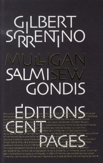Couverture du livre « Salmigondis » de Gilbert Sorrentino aux éditions Cent Pages