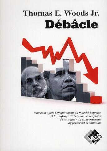 Couverture du livre « Débâcle » de Thomas E. Woods Jr. aux éditions Valor