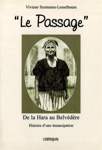 Couverture du livre « Passage (le) de la hara au belvedere » de Scenama-Lesselbaum aux éditions Cosmogone