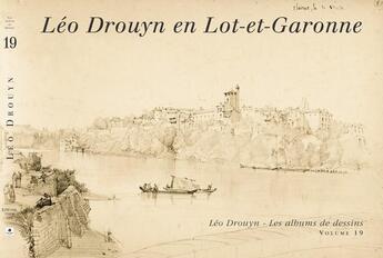 Couverture du livre « Léo Drouyn en Lot-et-Garonne » de  aux éditions Entre Deux Mers