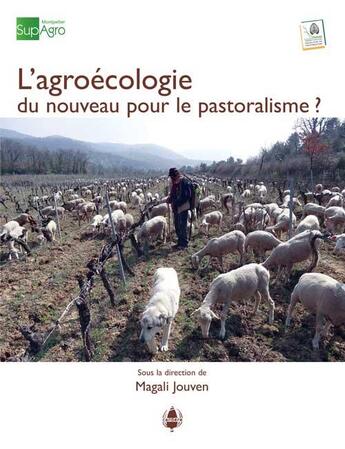 Couverture du livre « L'agroécologie ; du nouveau pour le pastoralisme ? » de  aux éditions La Cardere