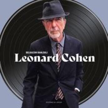 Couverture du livre « Leonard Cohen » de Bahlouli Belkacem aux éditions Le Layeur