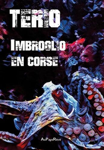 Couverture du livre « Imbroglio en Corse » de Terio aux éditions Au Pays Reve