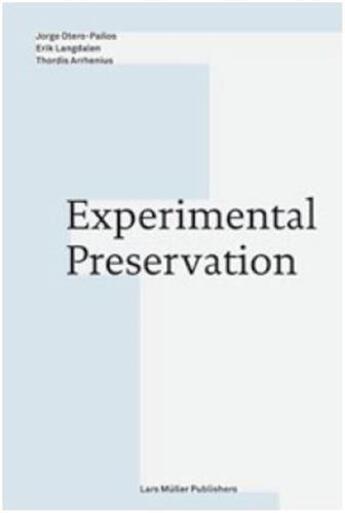 Couverture du livre « Experimental preservation » de  aux éditions Lars Muller