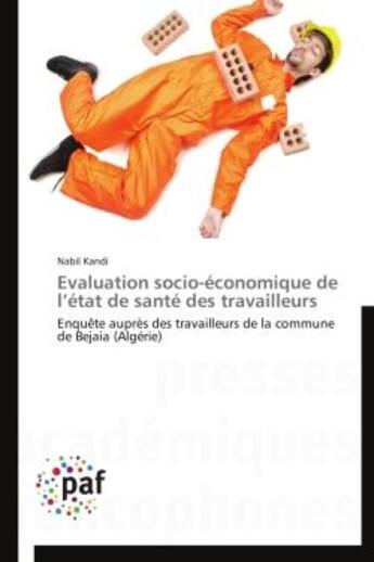 Couverture du livre « Évaluation socio-économique de l'état de santé des travailleurs » de Nabil Kandi aux éditions Presses Academiques Francophones