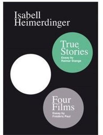 Couverture du livre « Isabell Heimerdinger - Four Films & True Stories » de Isabell Heimerdinger aux éditions Jrp / Ringier